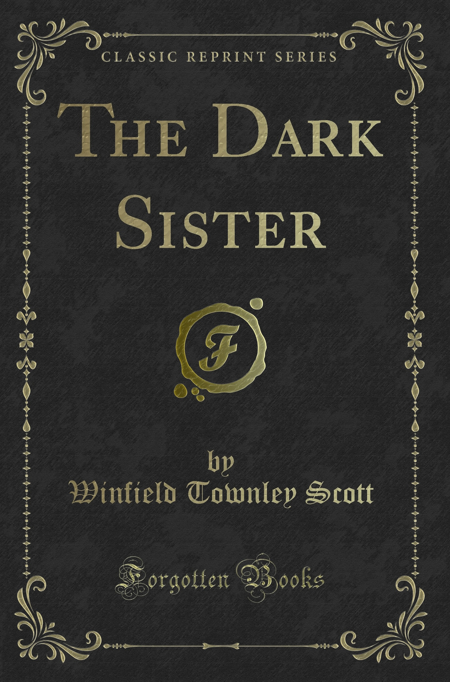 The Dark Sister (Classic Reprint)