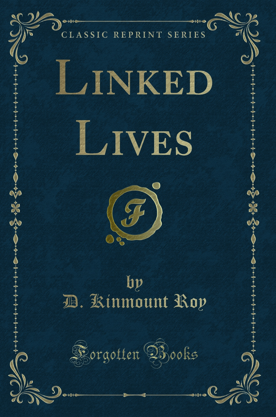 Linked Lives (Classic Reprint)