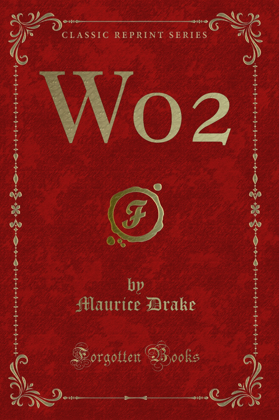 Wo2 (Classic Reprint)