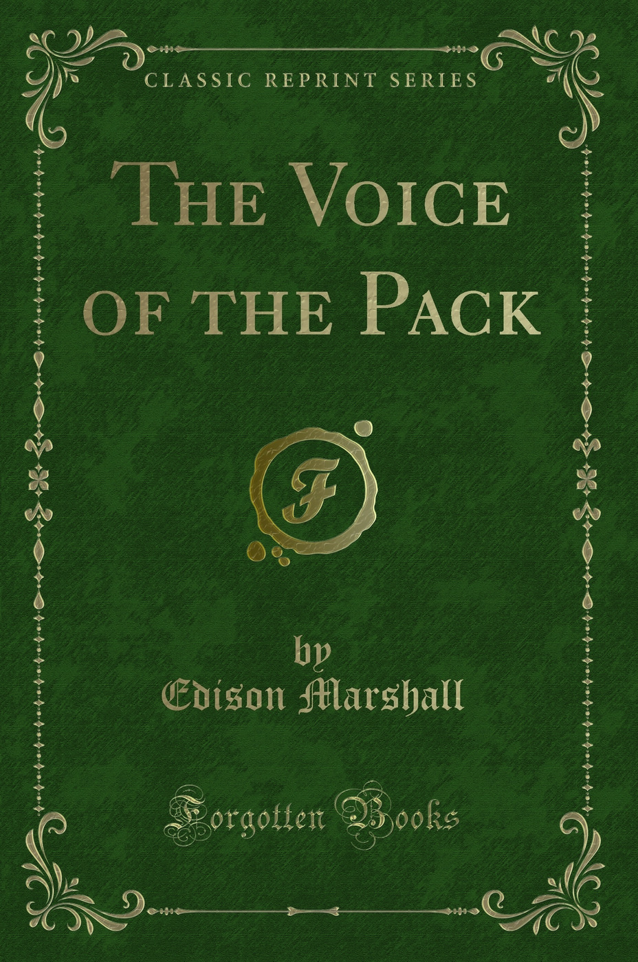 The Voice of the Pack (Classic Reprint)