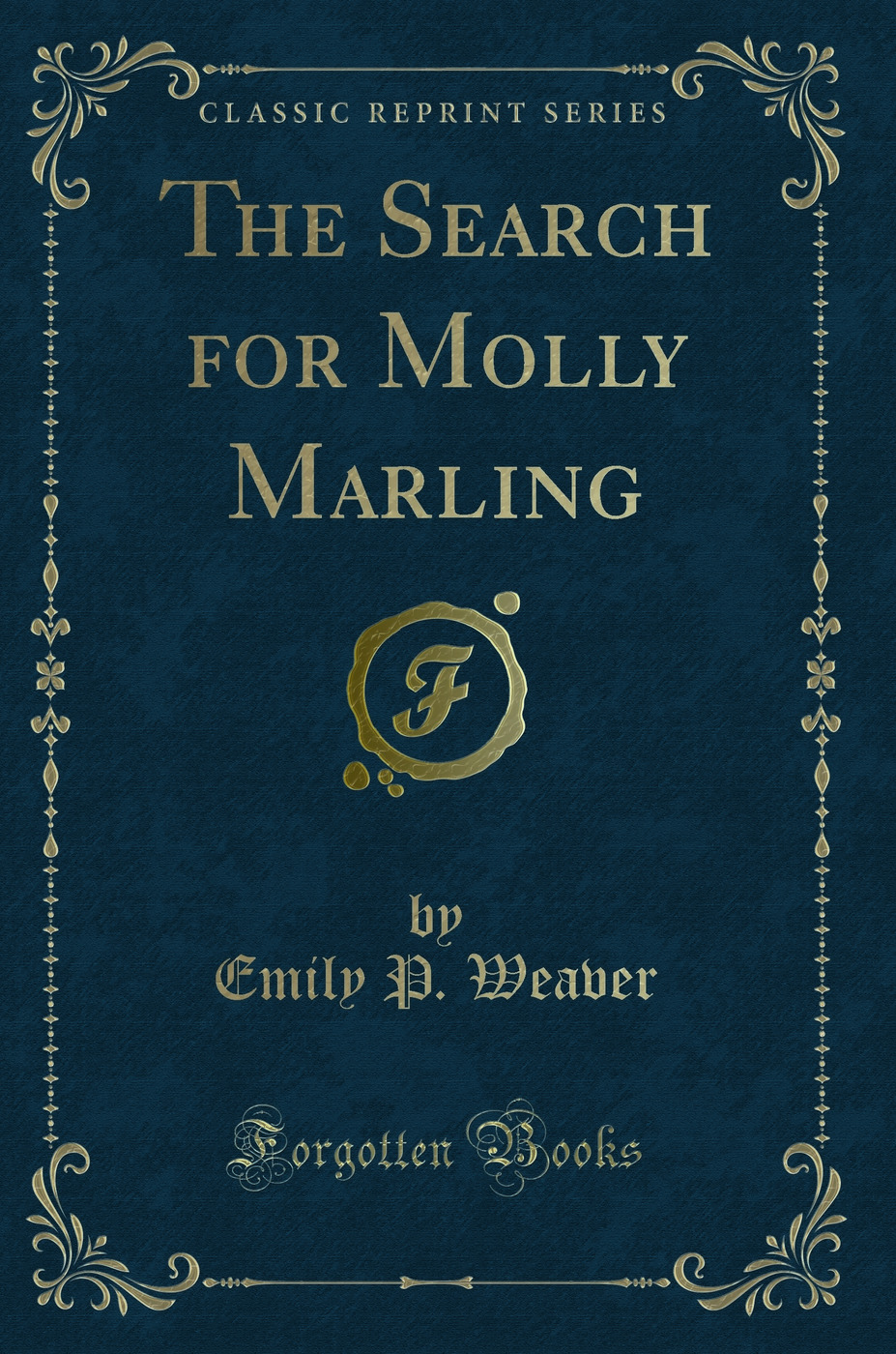 The Search for Molly Marling (Classic Reprint)