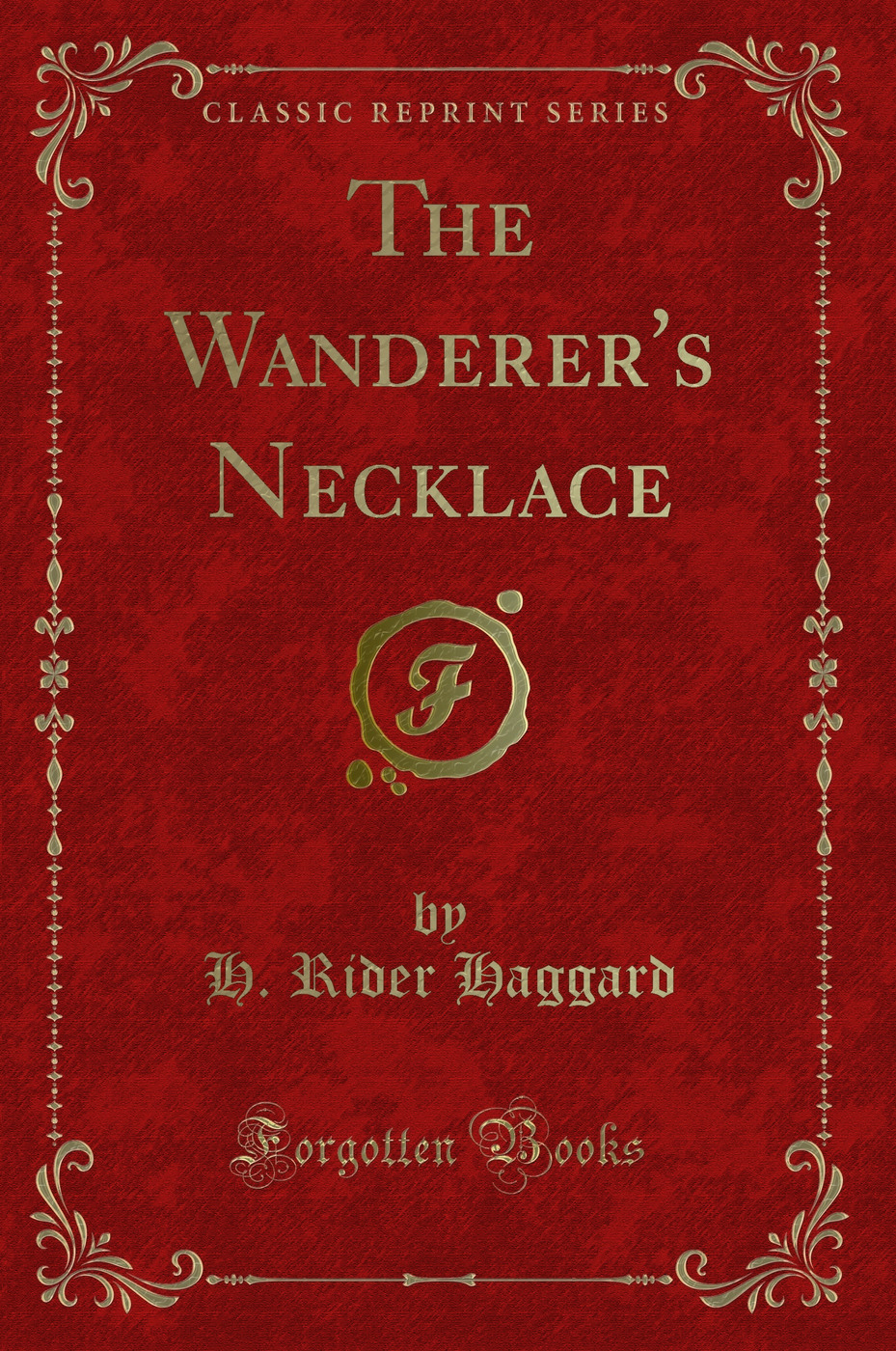 The Wanderer's Necklace (Classic Reprint)
