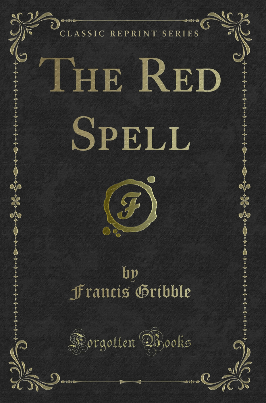 The Red Spell (Classic Reprint)