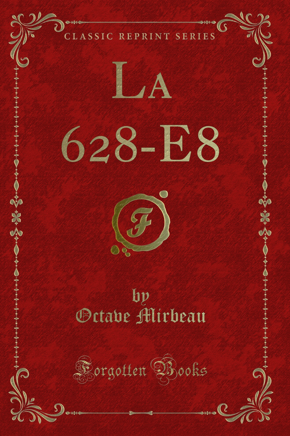 La 628-E8 (Classic Reprint)