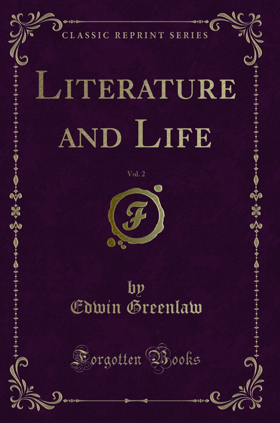 Literature and Life, Vol. 2 (Classic Reprint)