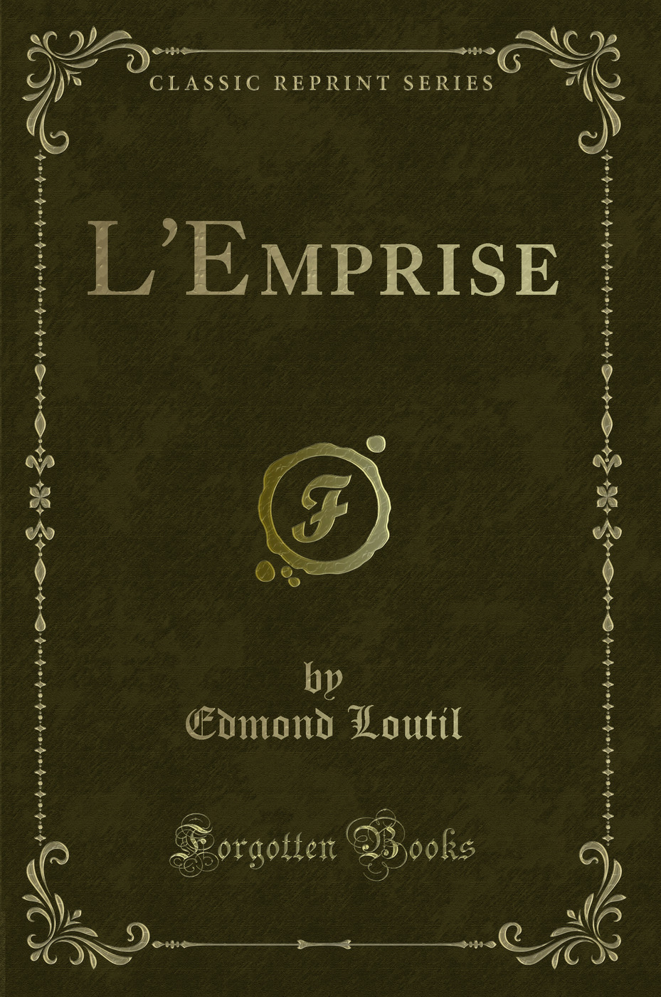 L'Emprise (Classic Reprint)