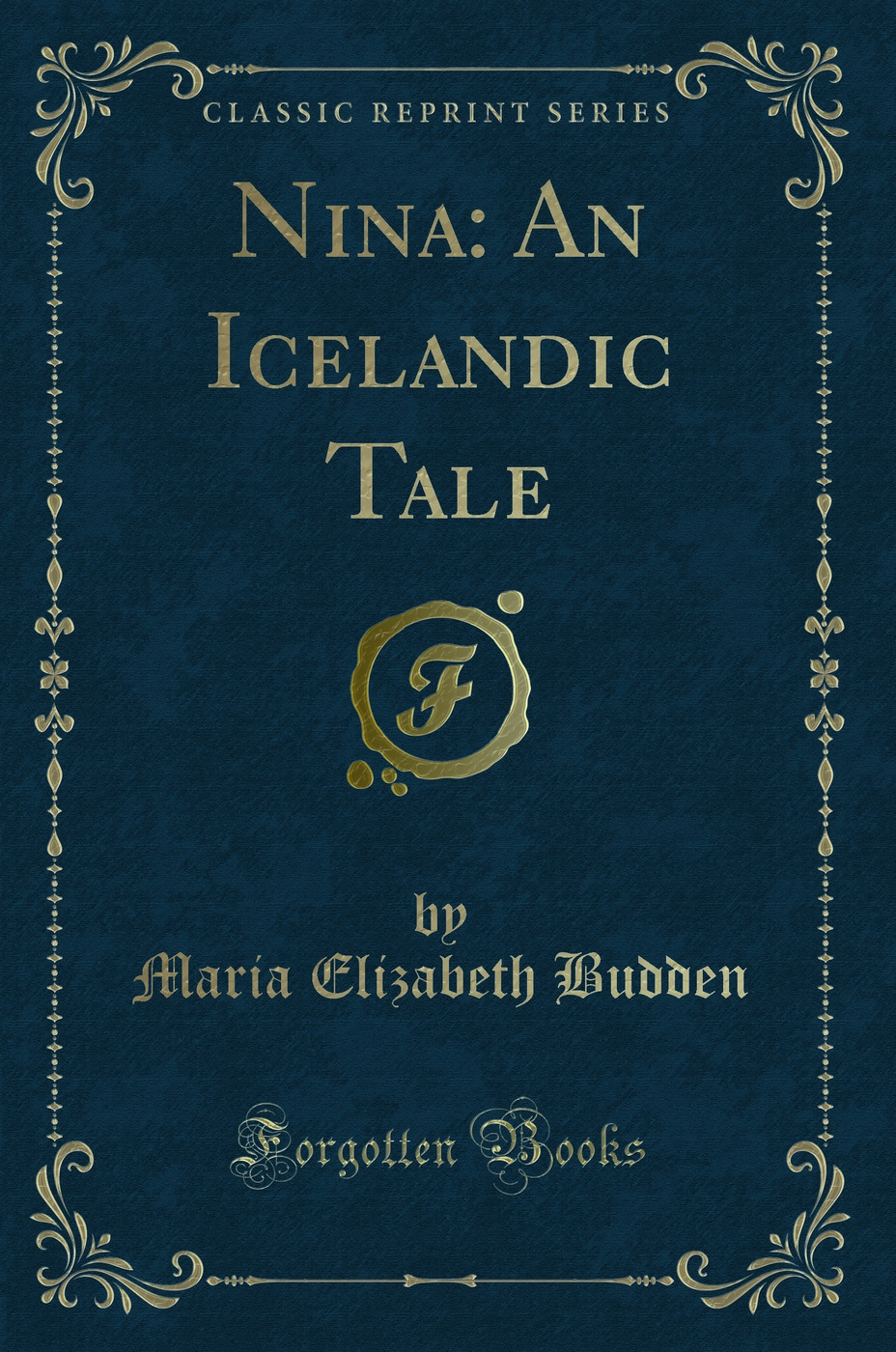 Nina: An Icelandic Tale (Classic Reprint)
