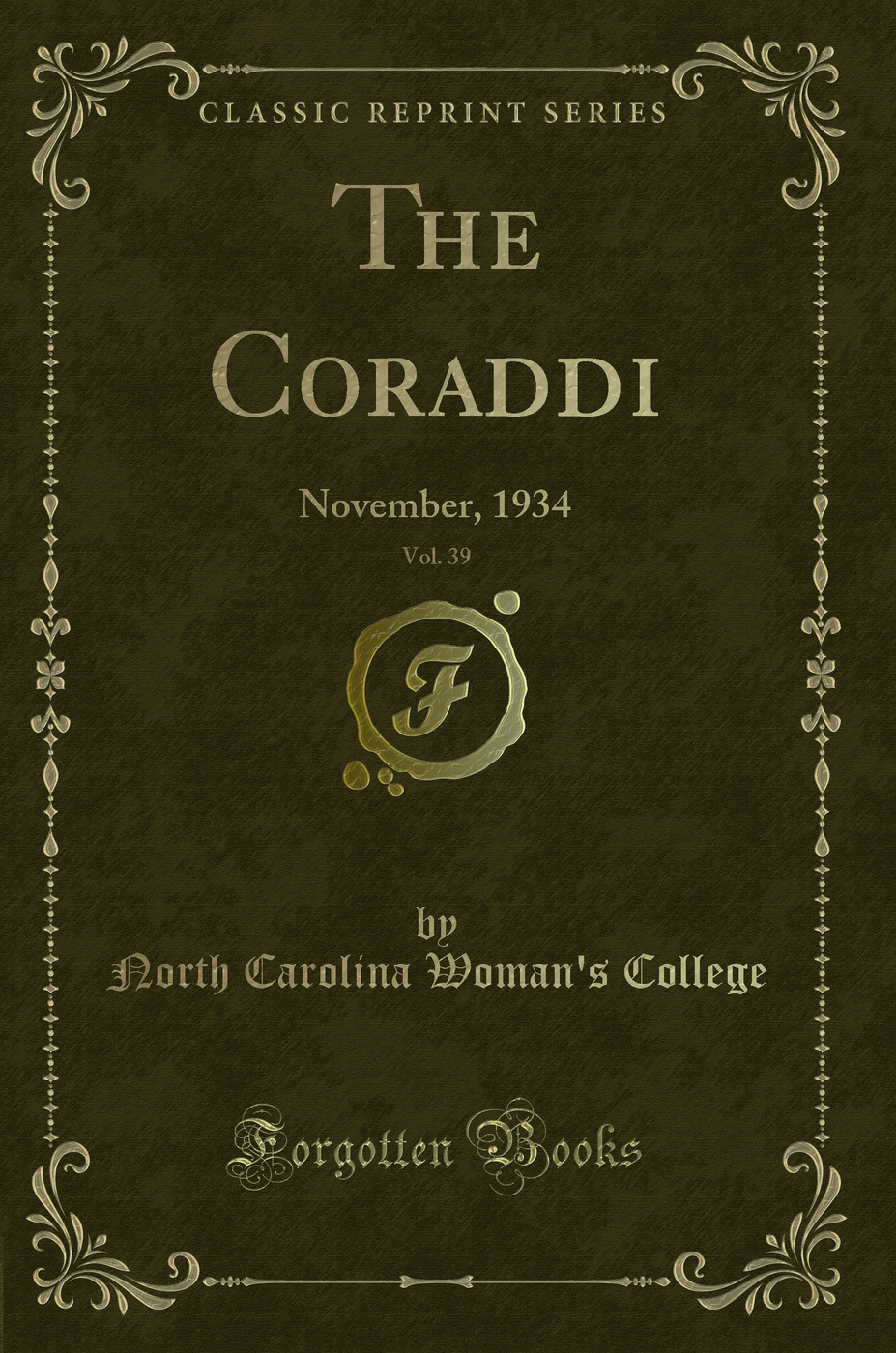 The Coraddi, Vol. 39: November, 1934 (Classic Reprint)