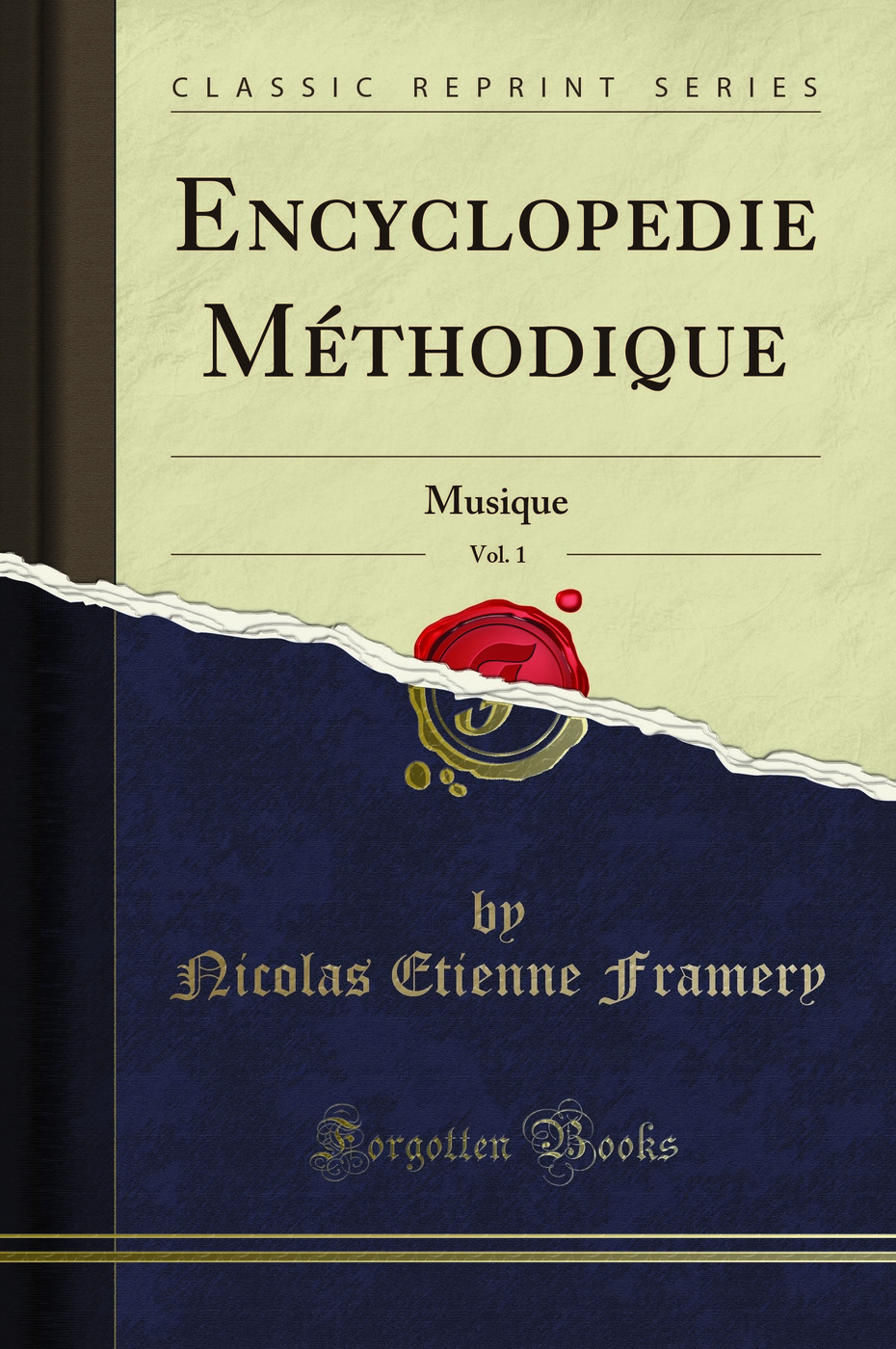 Encyclopedie Méthodique, Vol. 1: Musique (Classic Reprint)