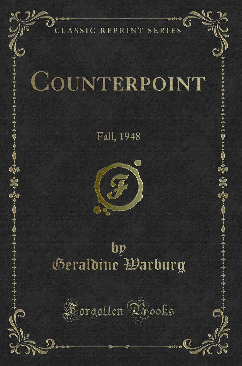 Counterpoint: Fall, 1948 (Classic Reprint)