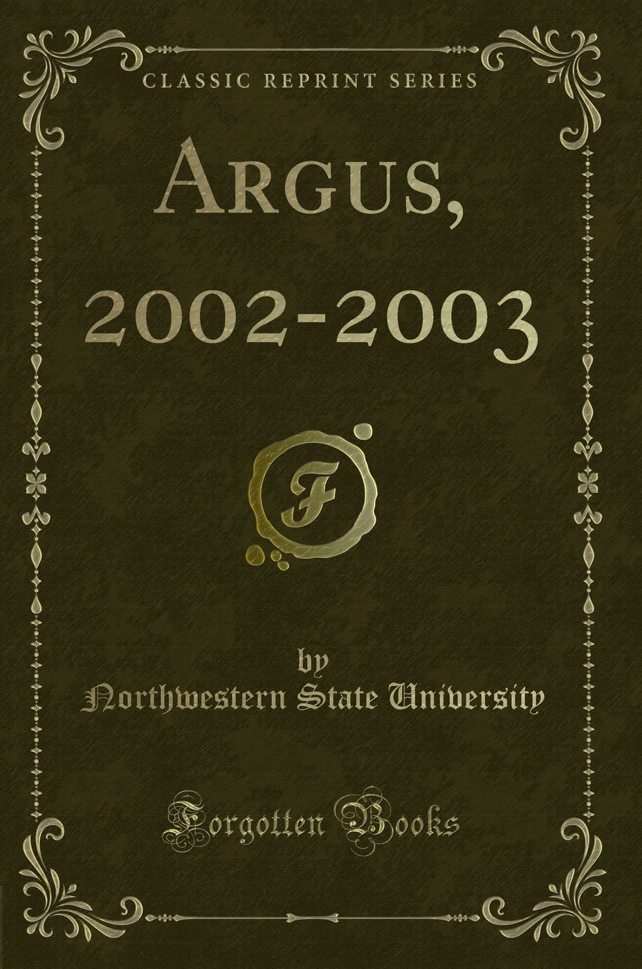 Argus, 2002-2003 (Classic Reprint)