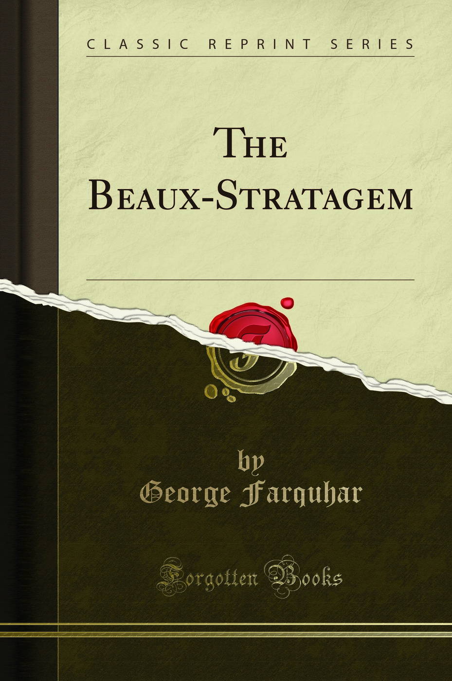 The Beaux-Stratagem (Classic Reprint)