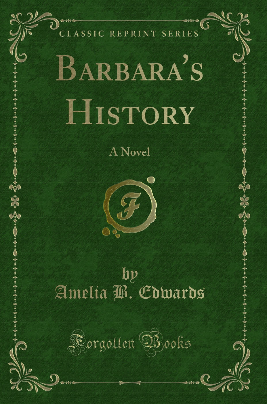 Barbara's History: A Novel (Classic Reprint)