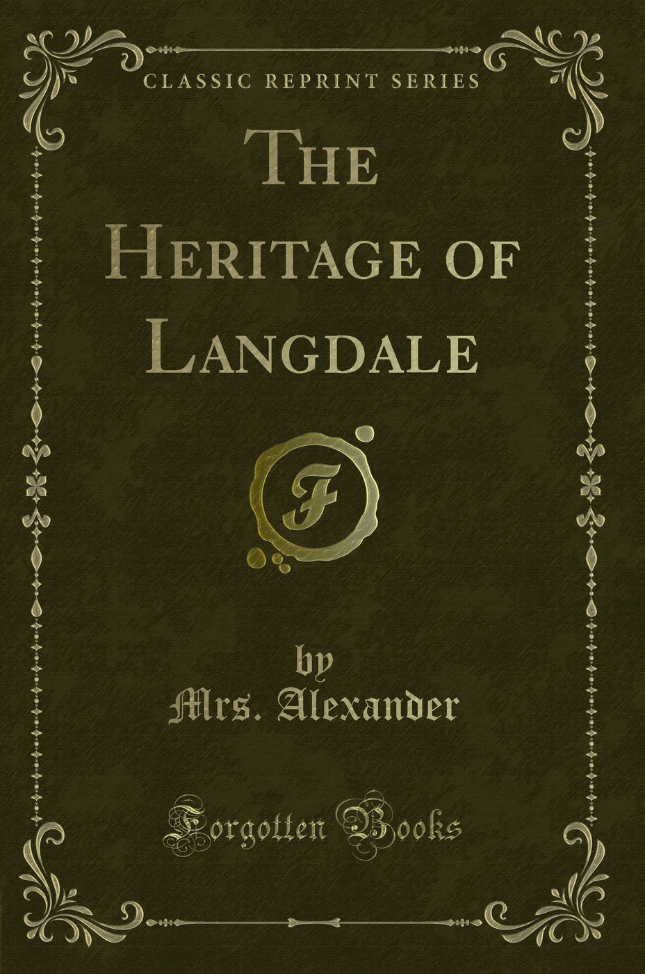 The Heritage of Langdale (Classic Reprint)