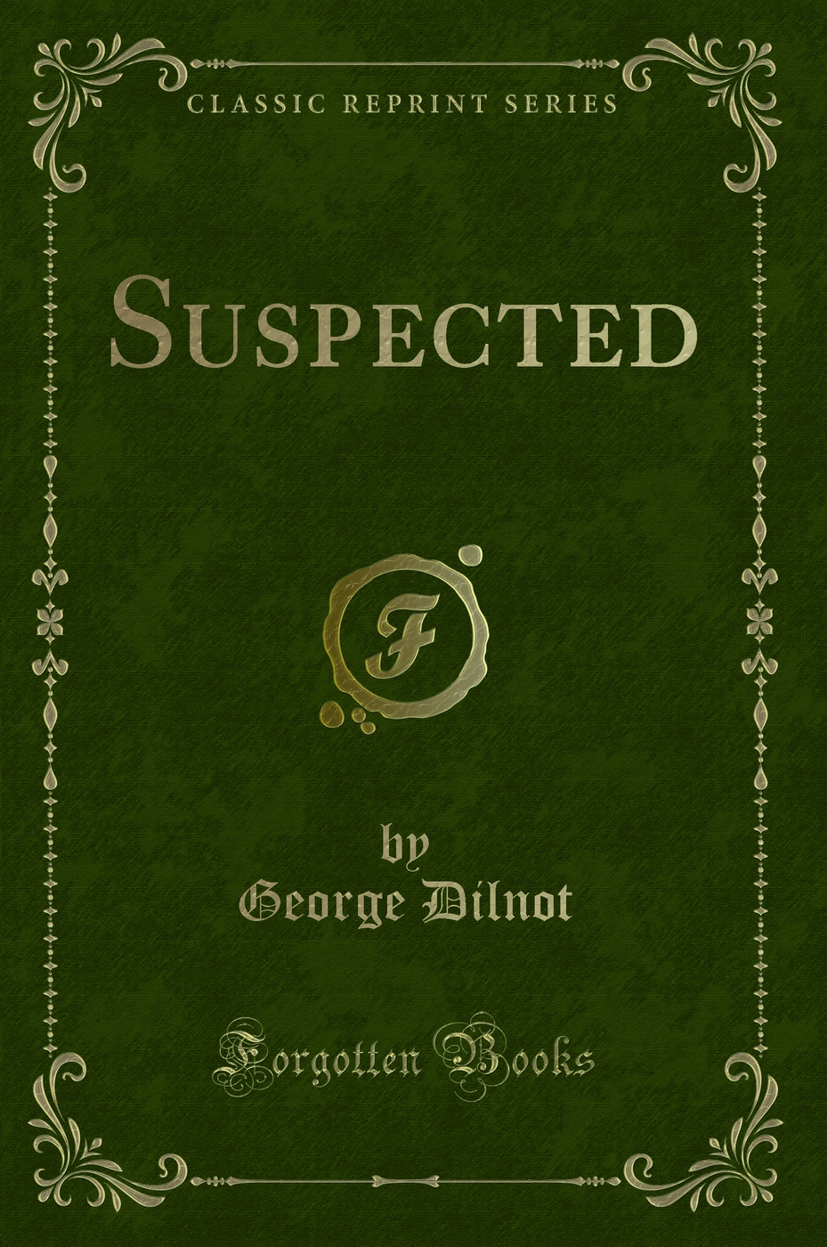 Suspected (Classic Reprint)