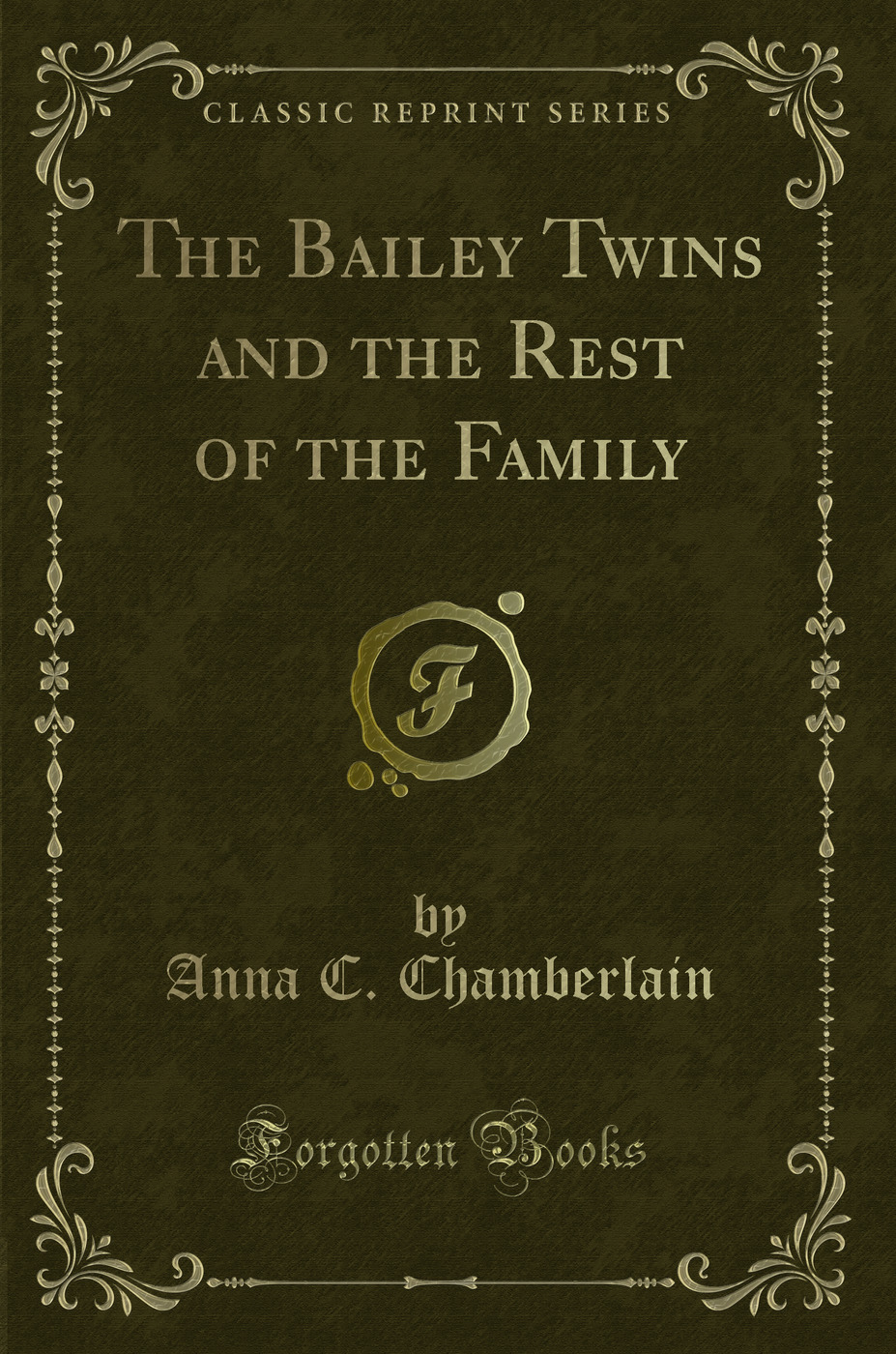 The Bailey Twins and the Rest of the Family (Classic Reprint)