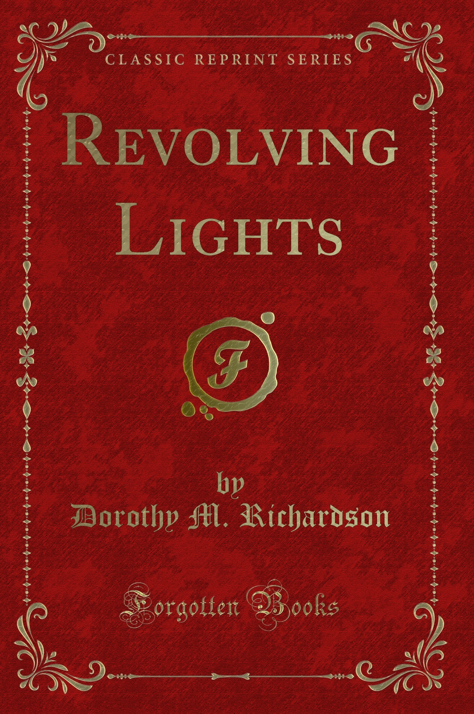 Revolving Lights (Classic Reprint)