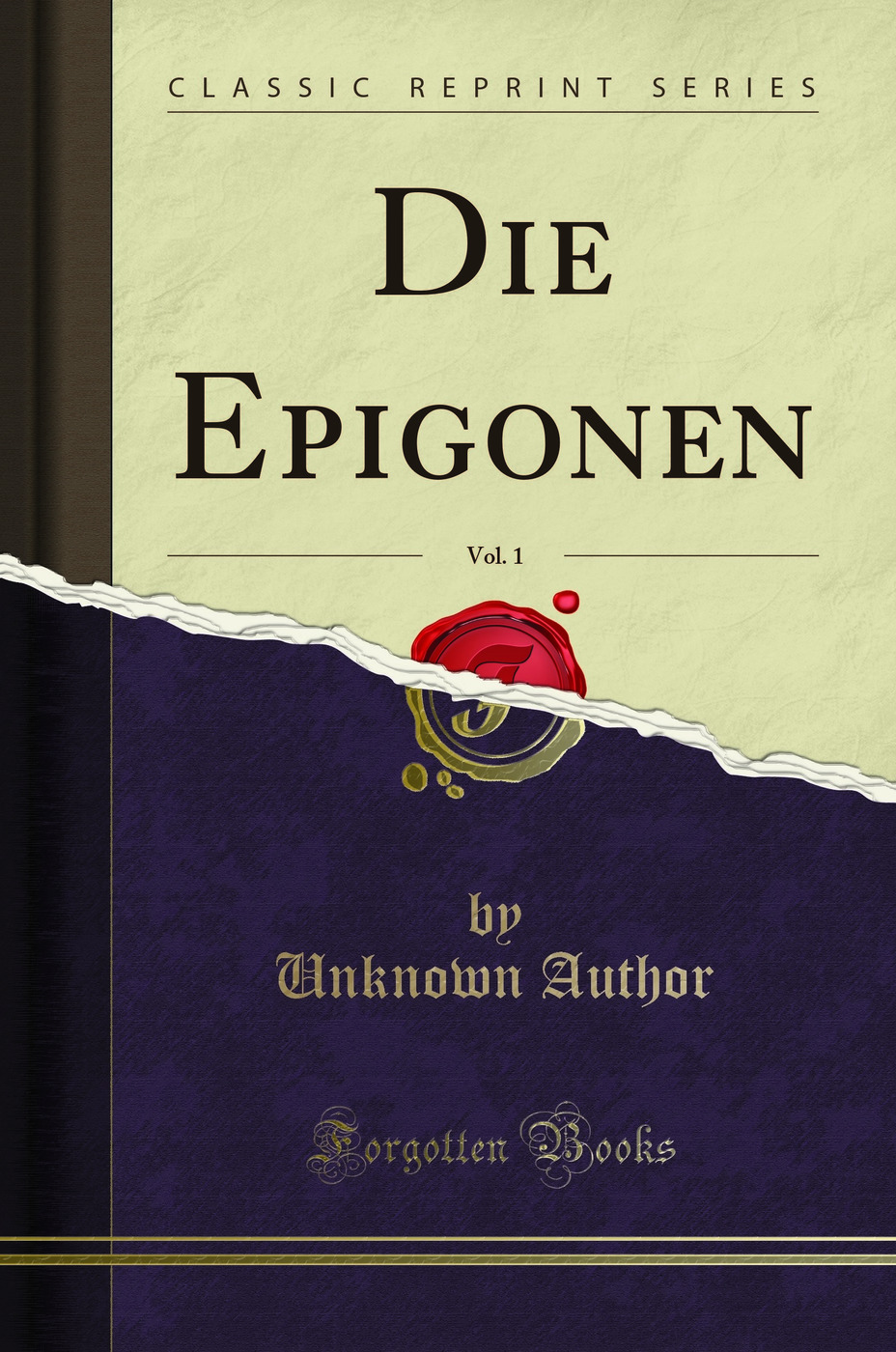 Die Epigonen, Vol. 1 (Classic Reprint)