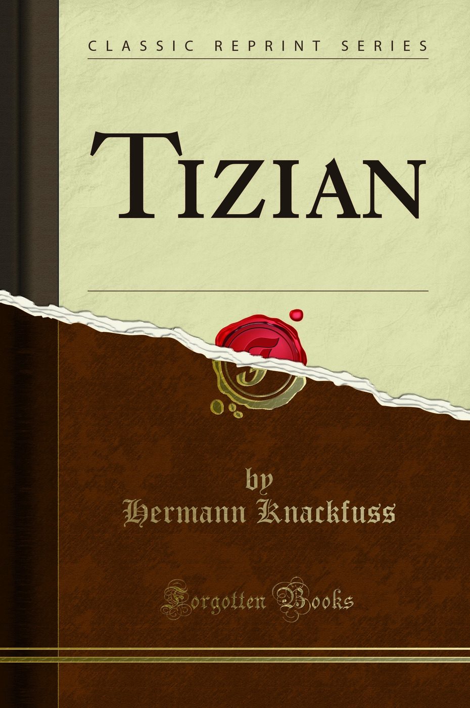 Tizian (Classic Reprint)