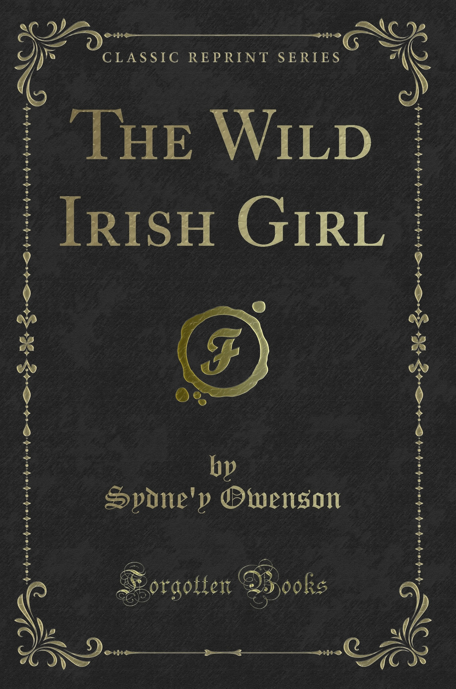 The Wild Irish Girl (Classic Reprint)