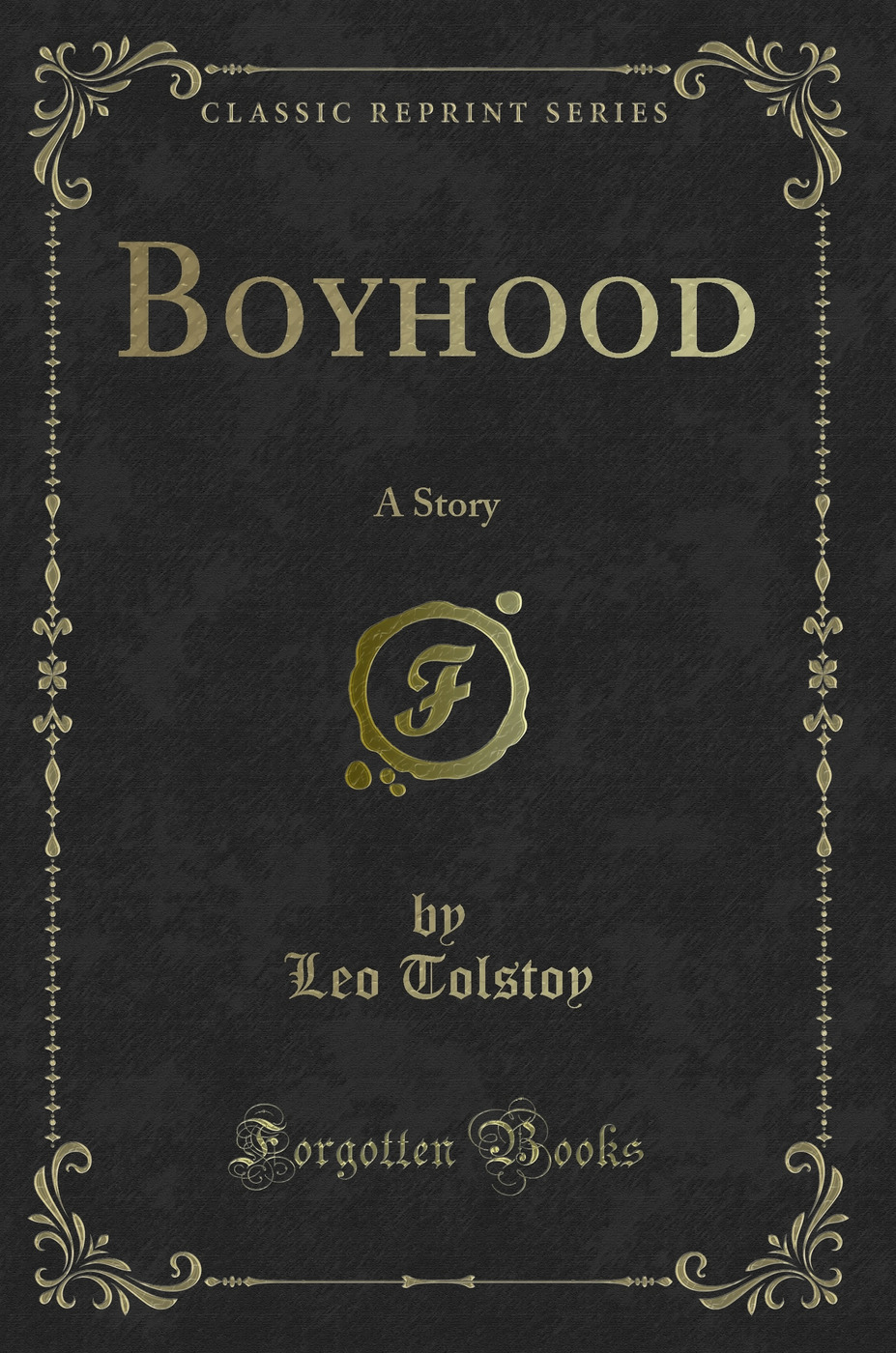 Boyhood: A Story (Classic Reprint)