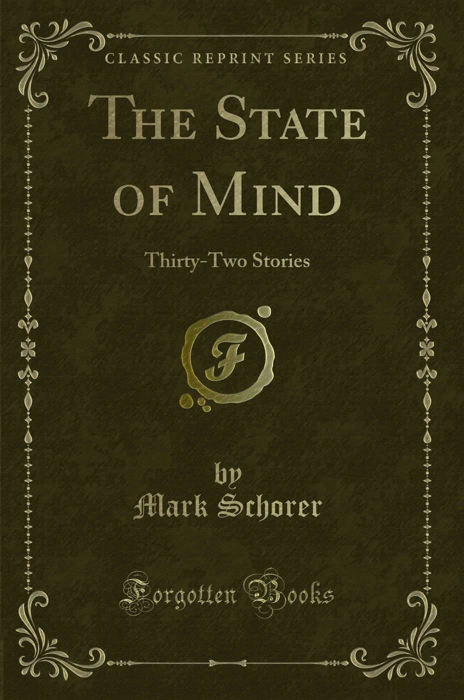 The State of Mind: Thirty-Two Stories (Classic Reprint)