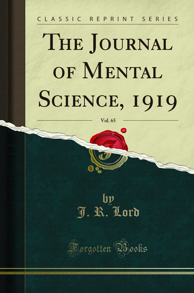 The Journal of Mental Science, 1919, Vol. 65 (Classic Reprint)