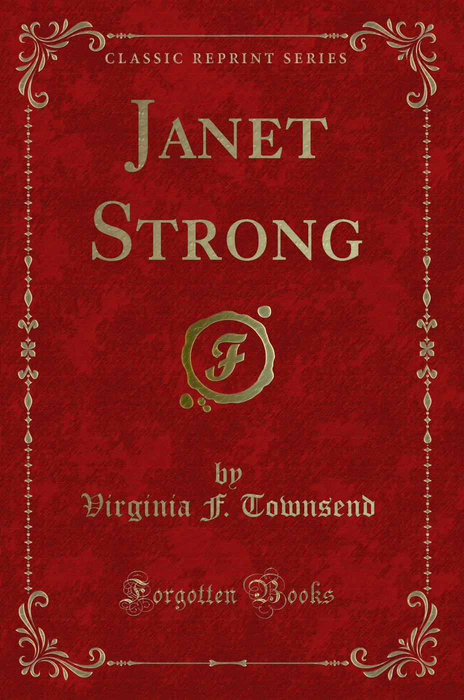 Janet Strong (Classic Reprint)