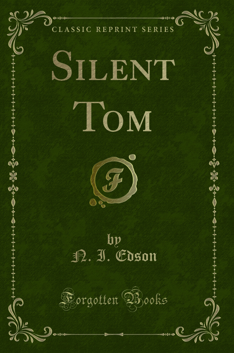 Silent Tom (Classic Reprint)