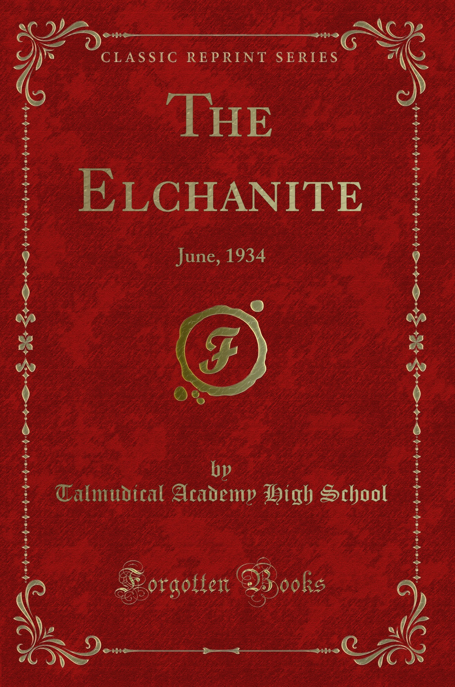 The Elchanite: June, 1934 (Classic Reprint)
