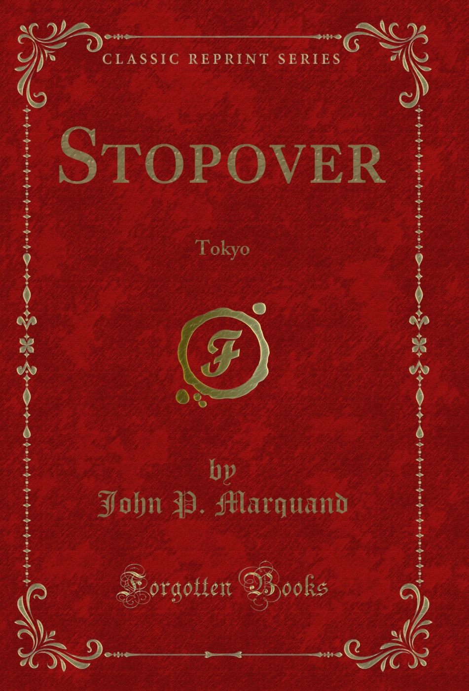 Stopover: Tokyo (Classic Reprint)