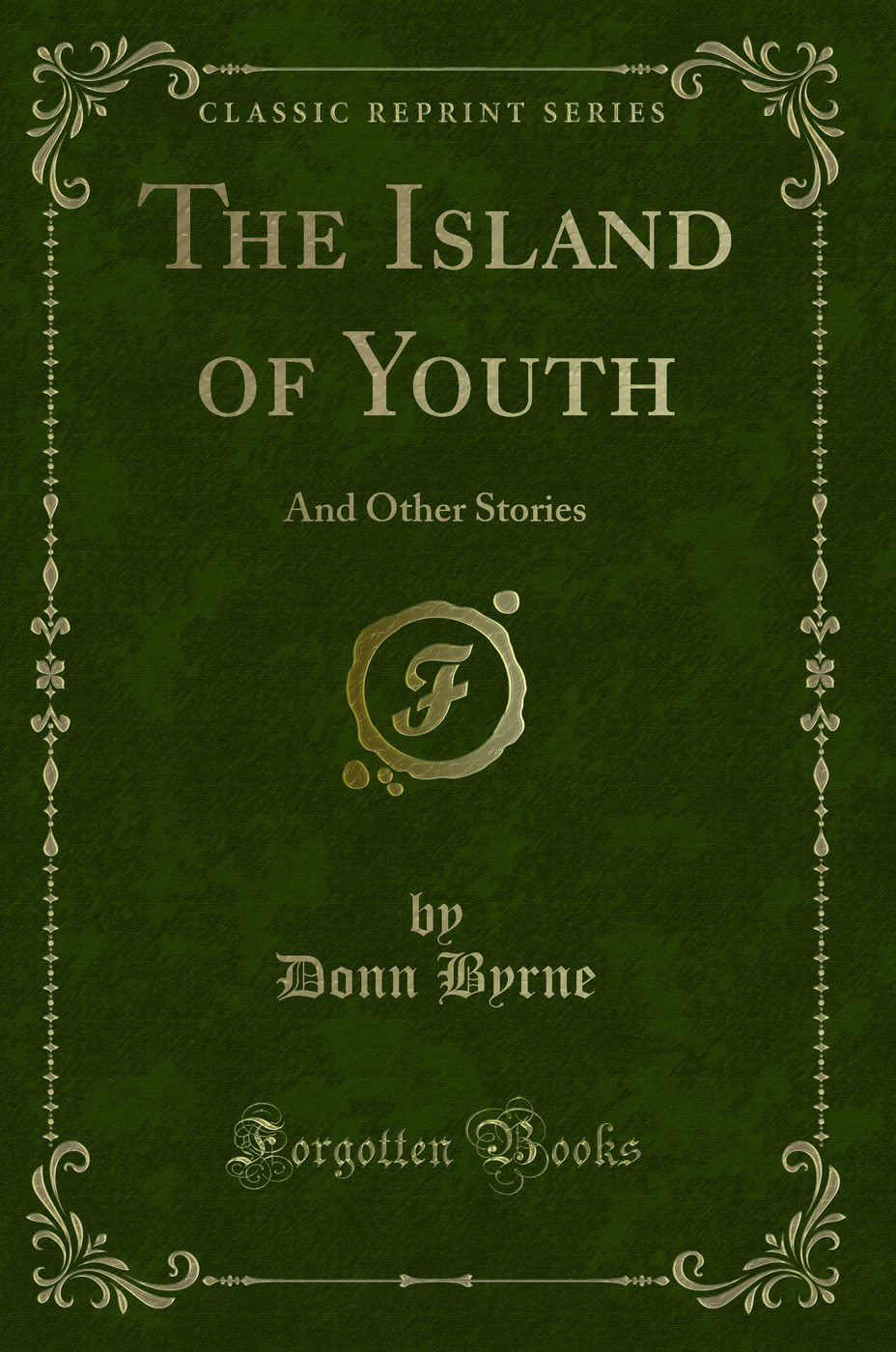 The Island of Youth: And Other Stories (Classic Reprint)