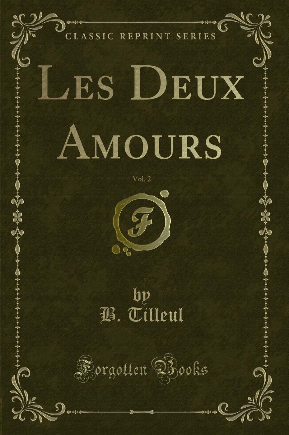 Les Deux Amours, Vol. 2 (Classic Reprint)