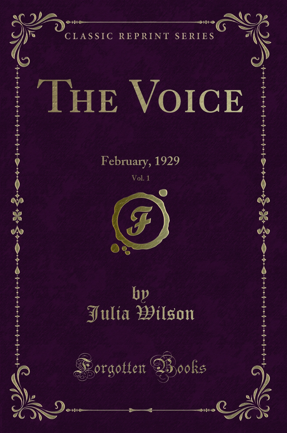 The Voice, Vol. 1: February, 1929 (Classic Reprint)