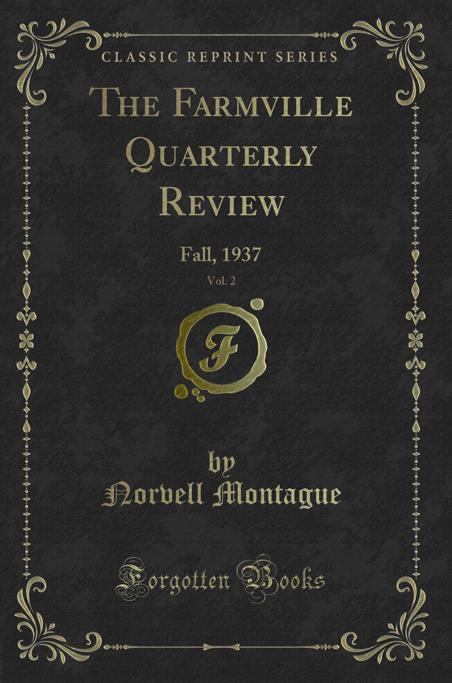 The Farmville Quarterly Review, Vol. 2: Fall, 1937 (Classic Reprint)