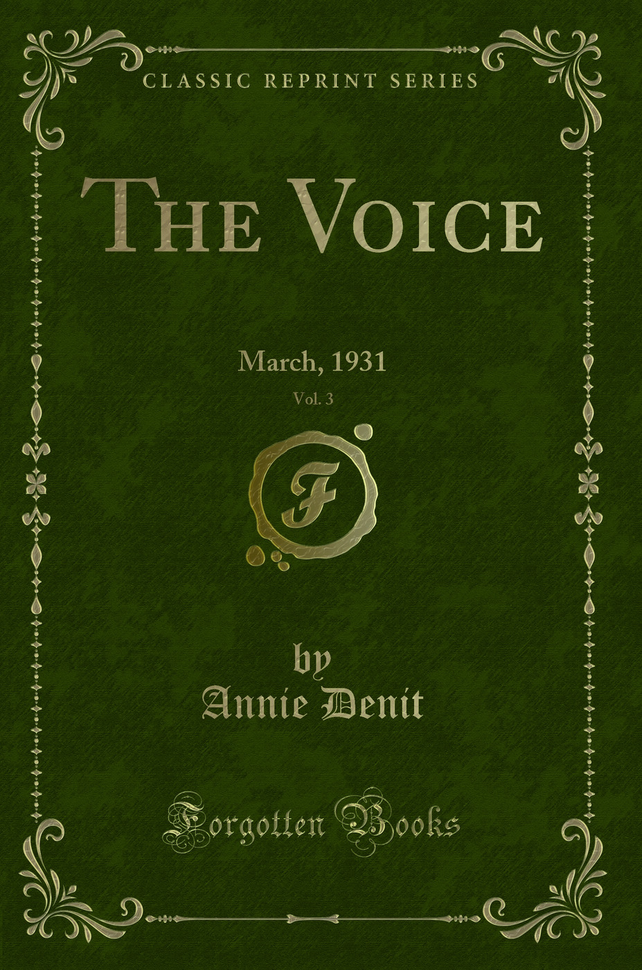 The Voice, Vol. 3: March, 1931 (Classic Reprint)