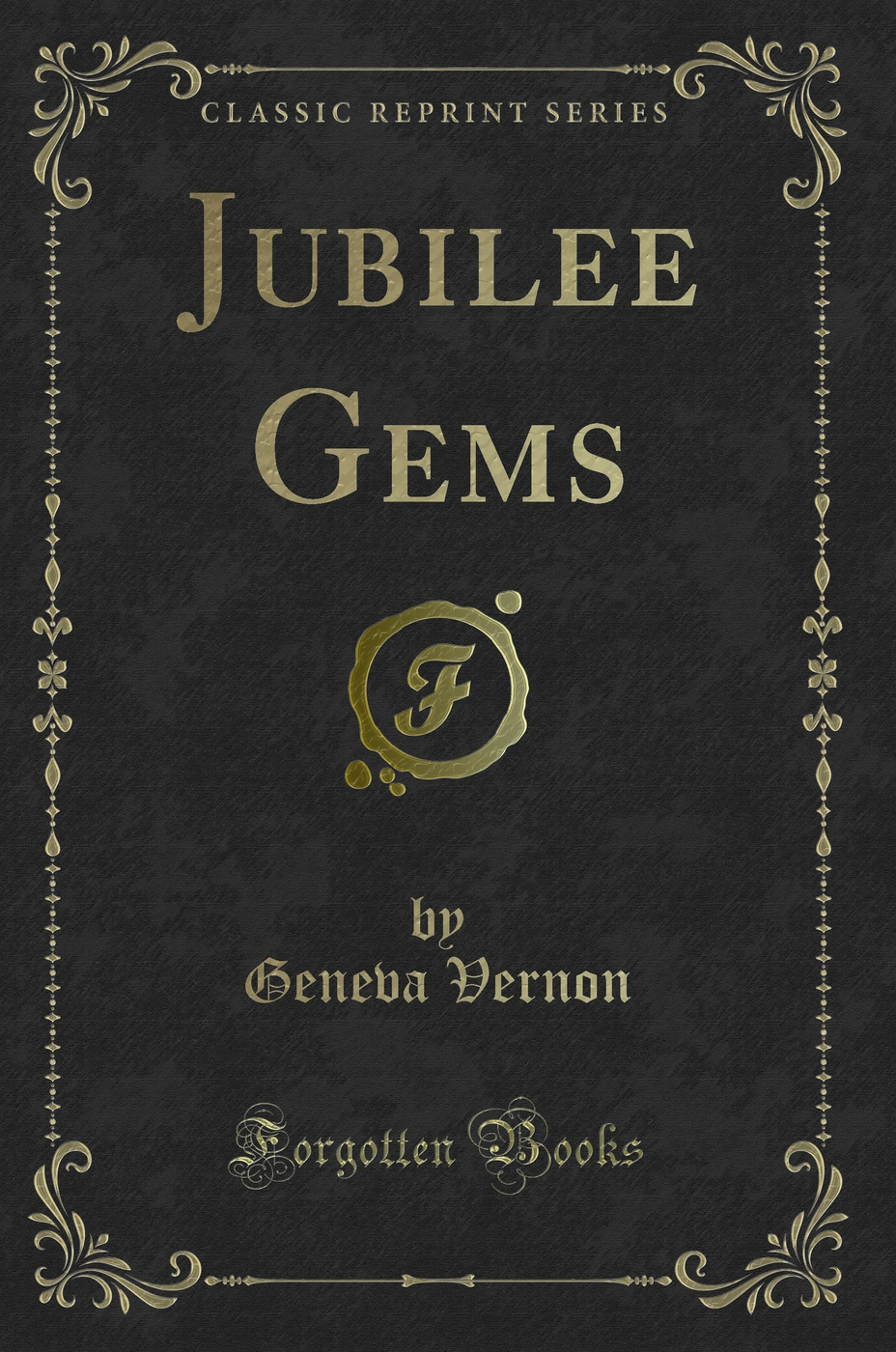 Jubilee Gems (Classic Reprint)