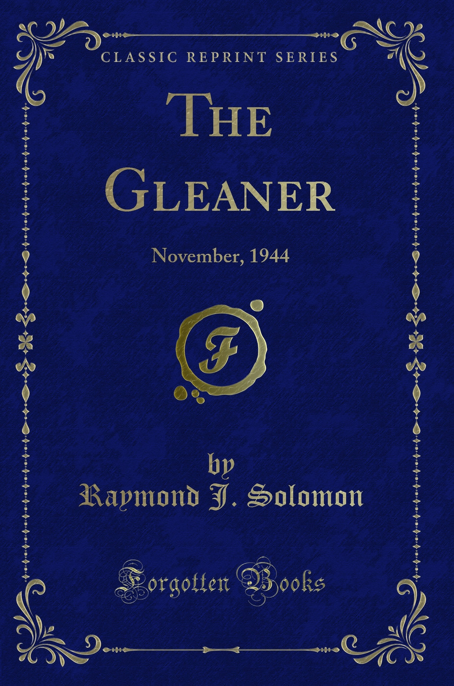 The Gleaner: November, 1944 (Classic Reprint)