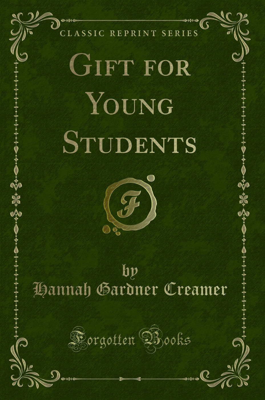 Gift for Young Students (Classic Reprint)