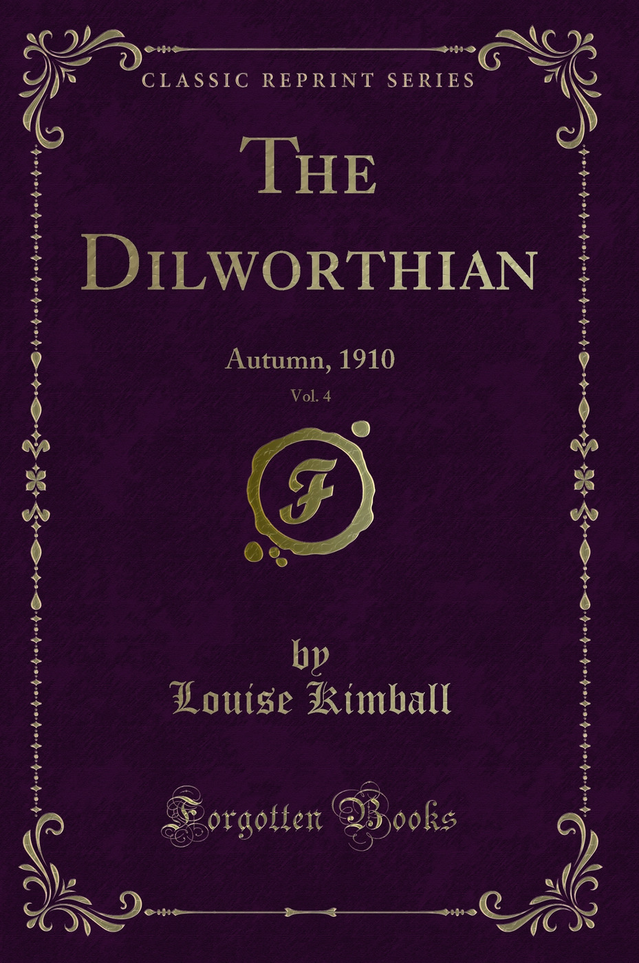 The Dilworthian, Vol. 4: Autumn, 1910 (Classic Reprint)