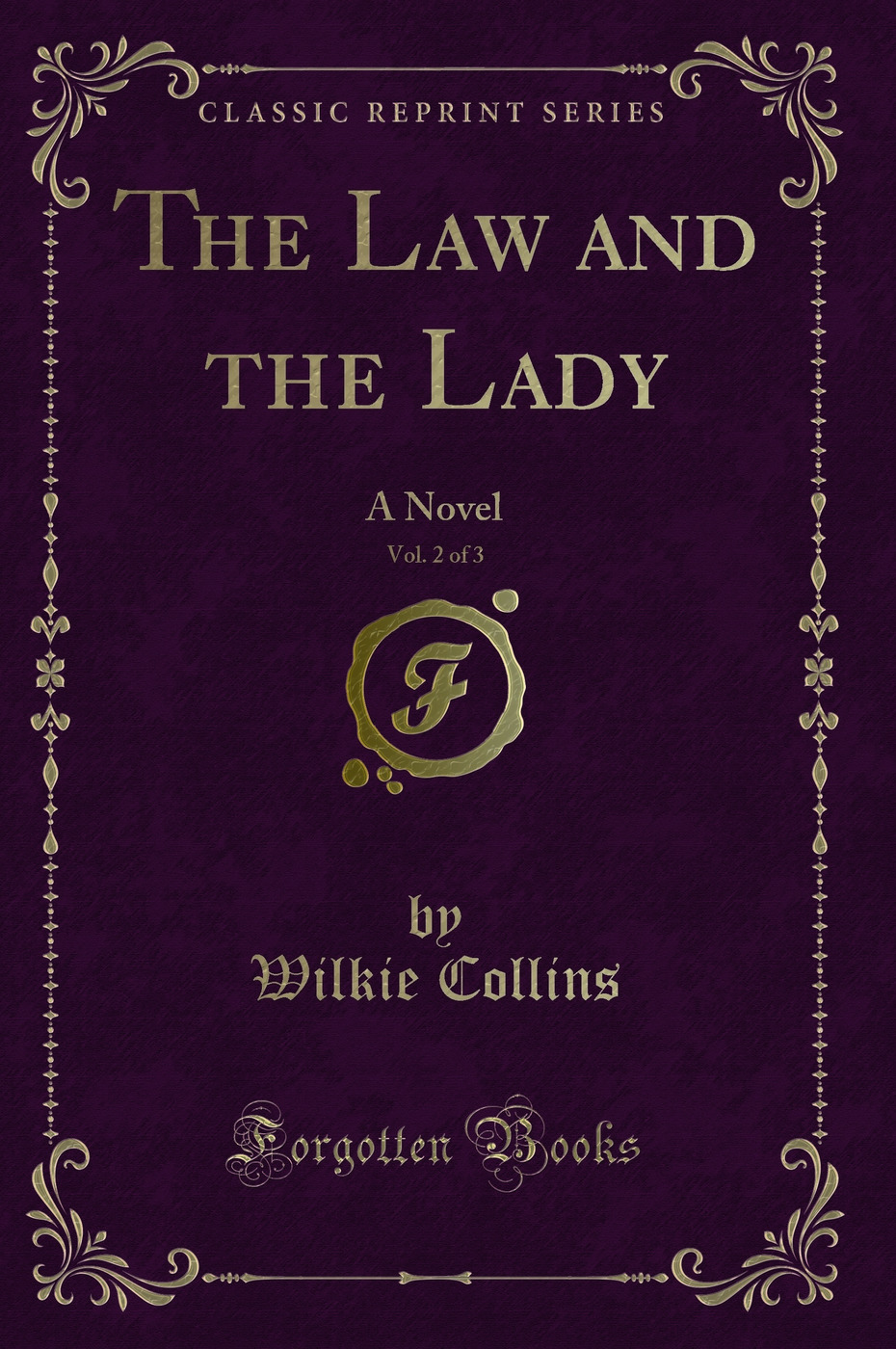 The Law and the Lady, Vol. 2 of 3: A Novel (Classic Reprint)