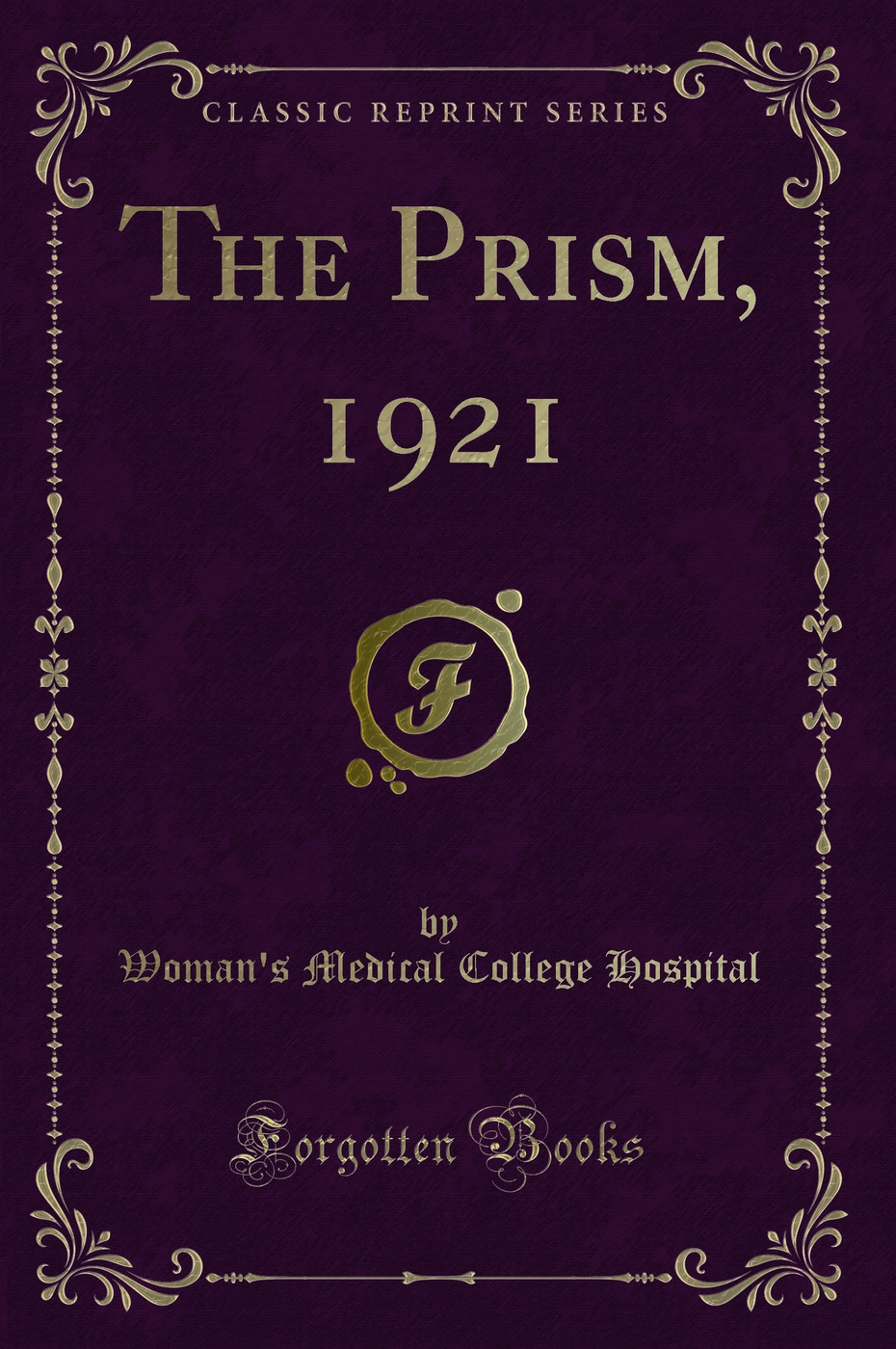 The Prism, 1921 (Classic Reprint)