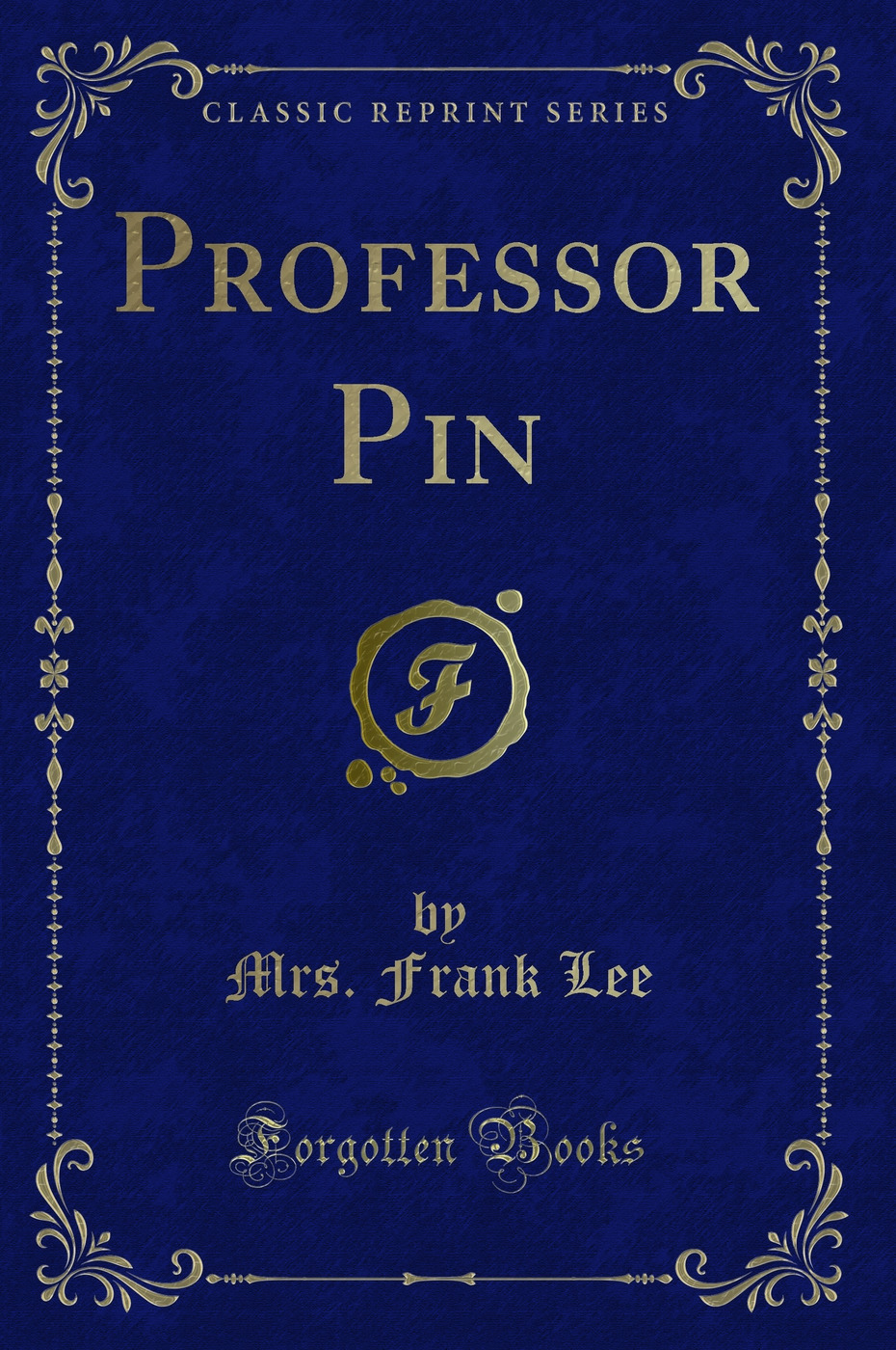 Professor Pin (Classic Reprint)