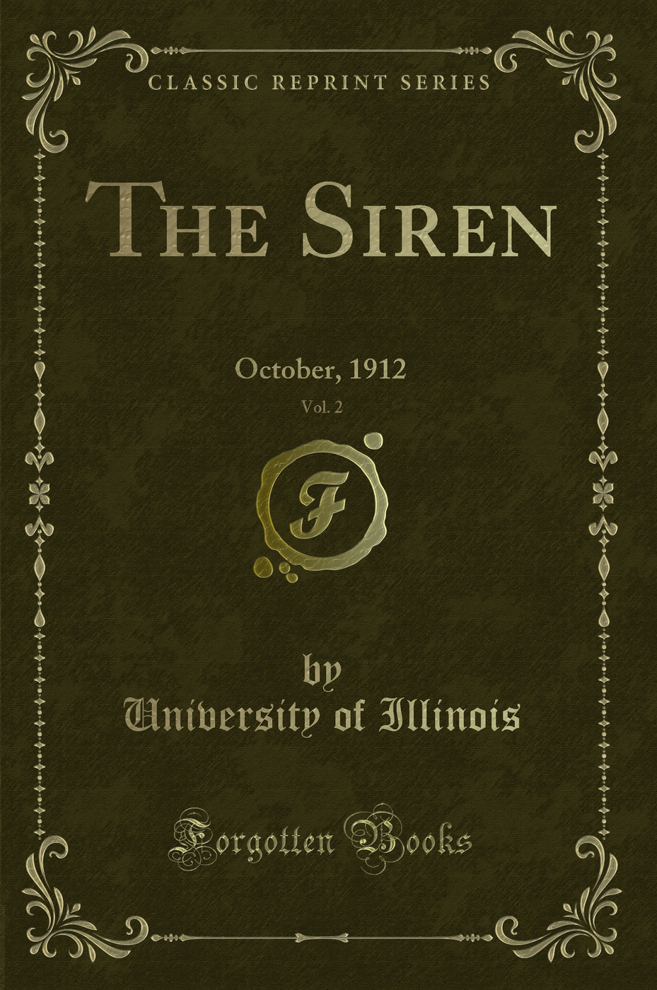 The Siren, Vol. 2: October, 1912 (Classic Reprint)