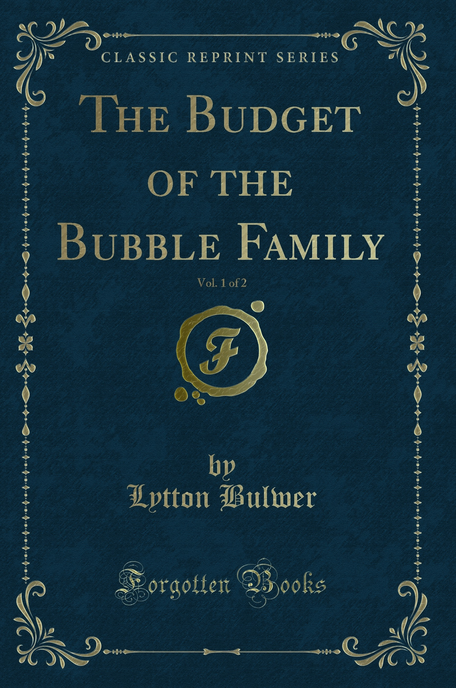 The Budget of the Bubble Family, Vol. 1 of 2 (Classic Reprint)