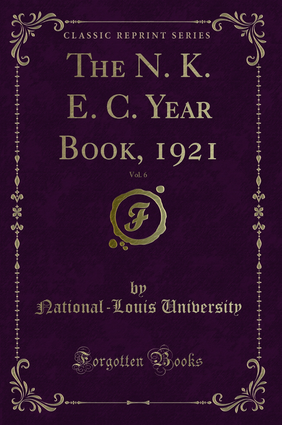The N. K. E. C. Year Book, 1921, Vol. 6 (Classic Reprint)