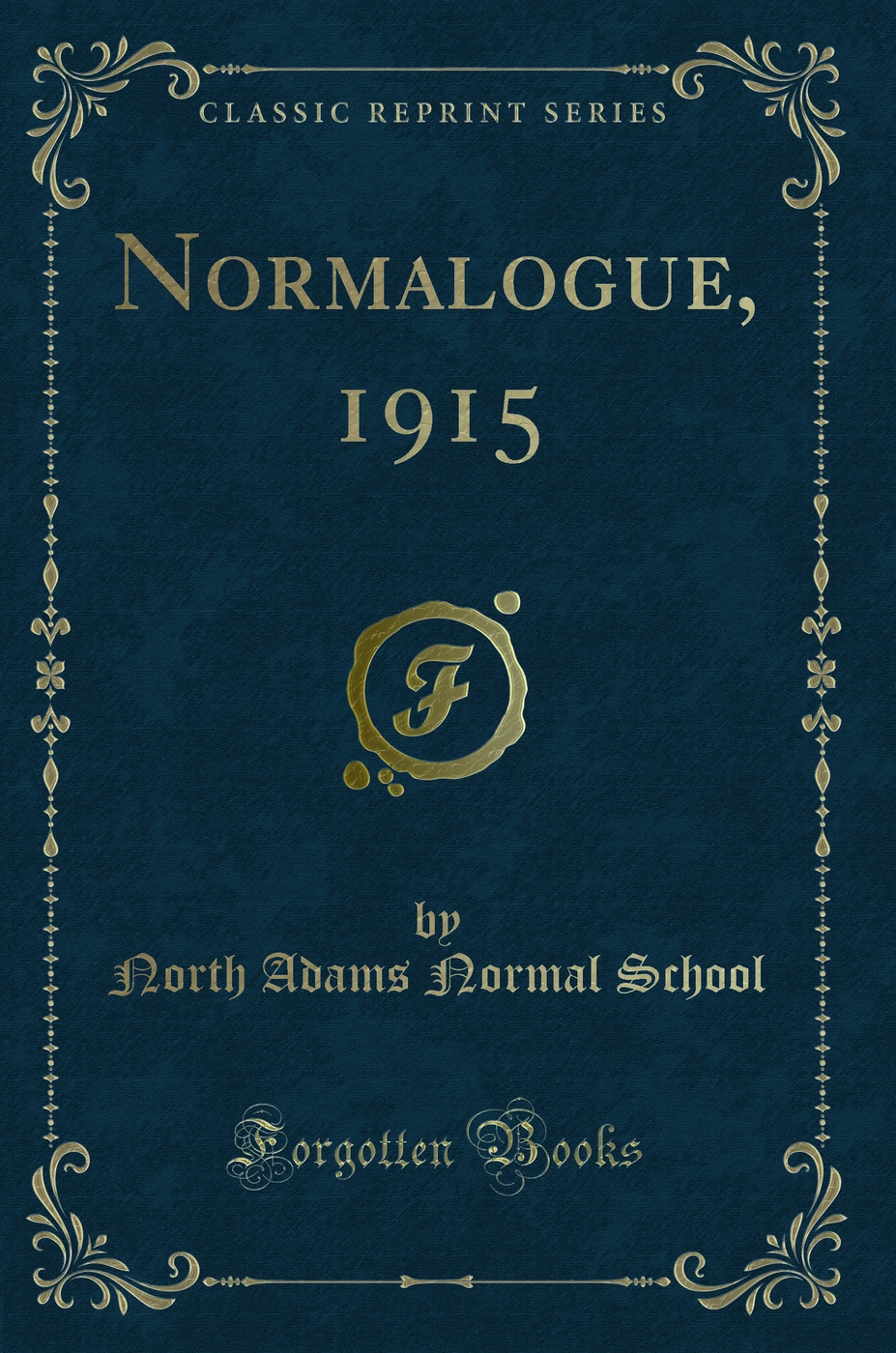 Normalogue, 1915 (Classic Reprint)