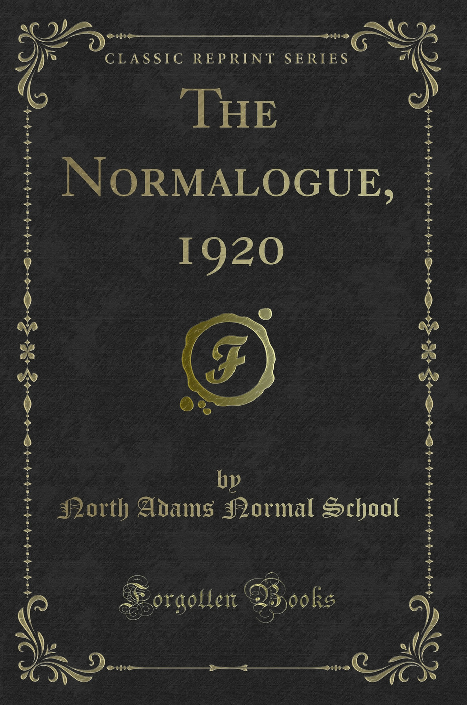 The Normalogue, 1920 (Classic Reprint)