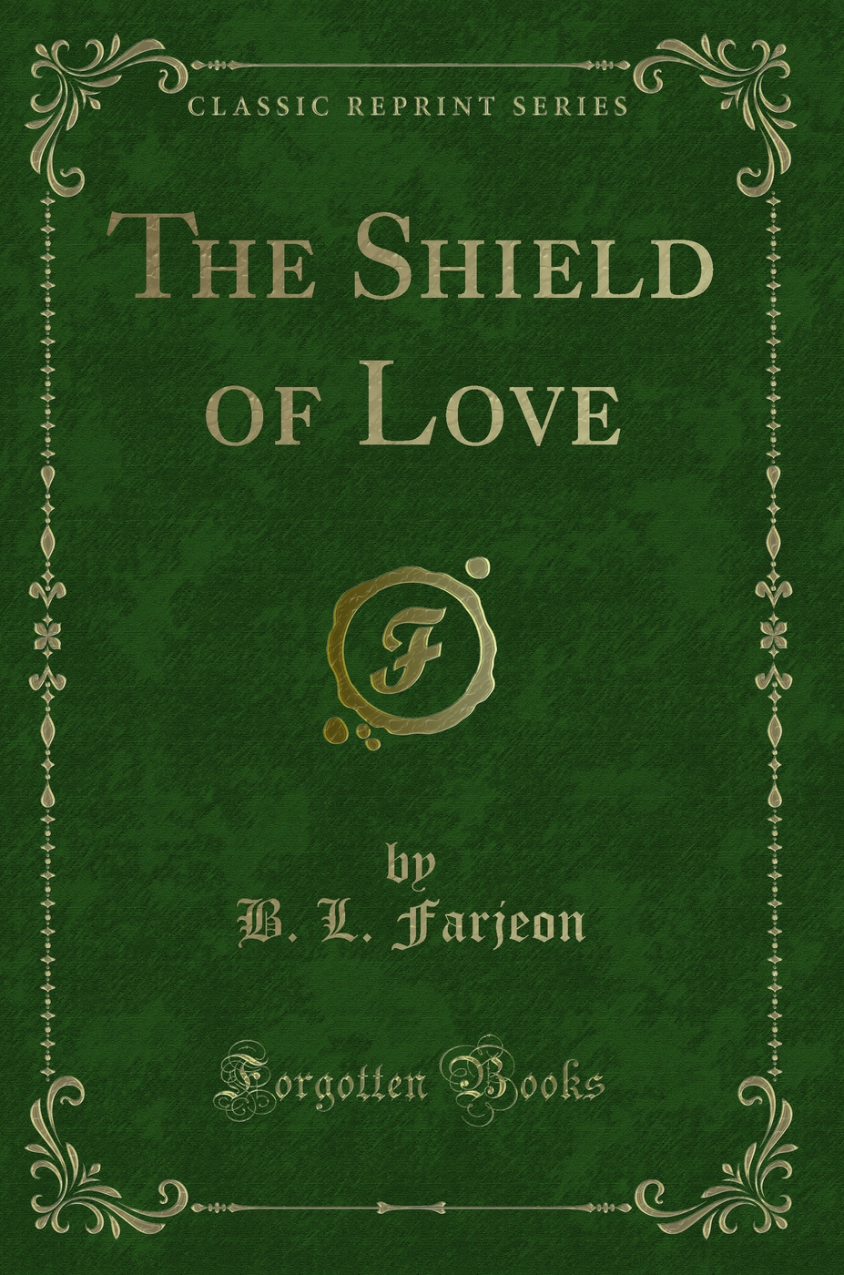 The Shield of Love (Classic Reprint)