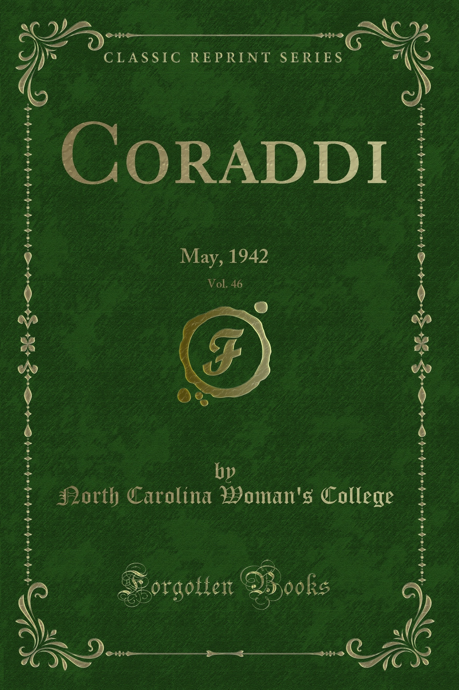 Coraddi, Vol. 46: May, 1942 (Classic Reprint)